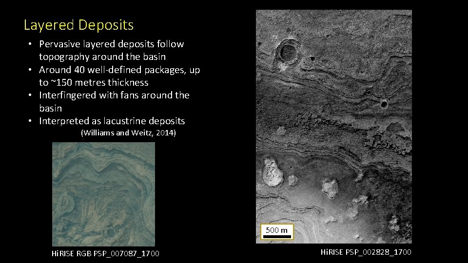 Layered Deposits • Pervasive layered deposits follow topography around the basin • Around 40