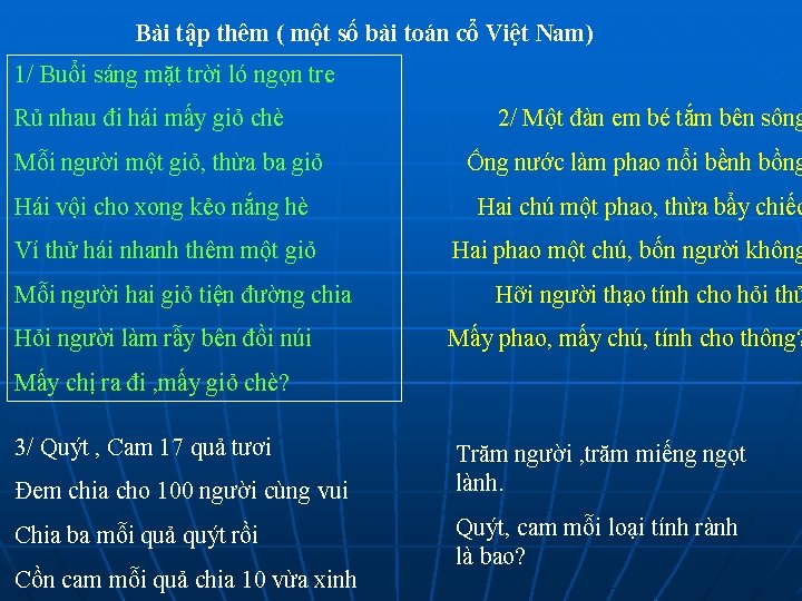 Bài tập thêm ( một số bài toán cổ Việt Nam) 1/ Buổi sáng