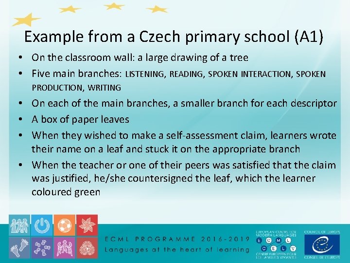 Example from a Czech primary school (A 1) • On the classroom wall: a