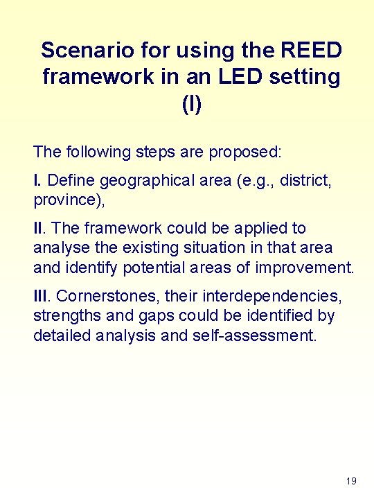 Scenario for using the REED framework in an LED setting (l) The following steps