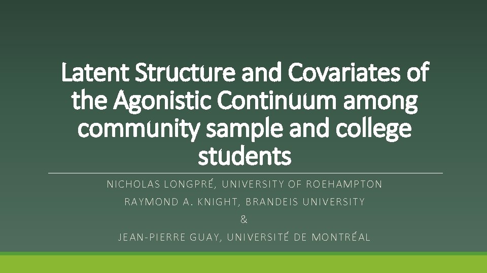 Latent Structure and Covariates of the Agonistic Continuum among community sample and college students