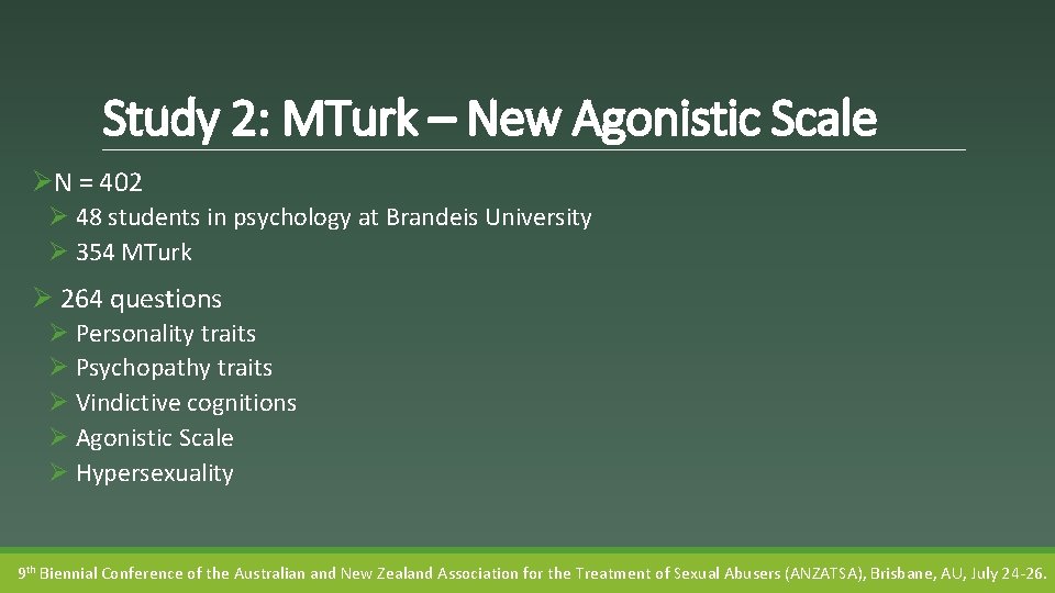 Study 2: MTurk – New Agonistic Scale ØN = 402 Ø 48 students in