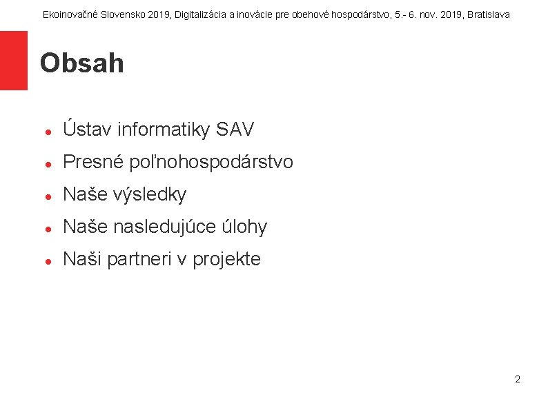 Ekoinovačné Slovensko 2019, Digitalizácia a inovácie pre obehové hospodárstvo, 5. - 6. nov. 2019,