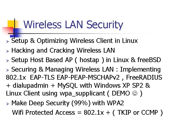 Wireless LAN Security Setup & Optimizing Wireless Client in Linux Ø Hacking and Cracking