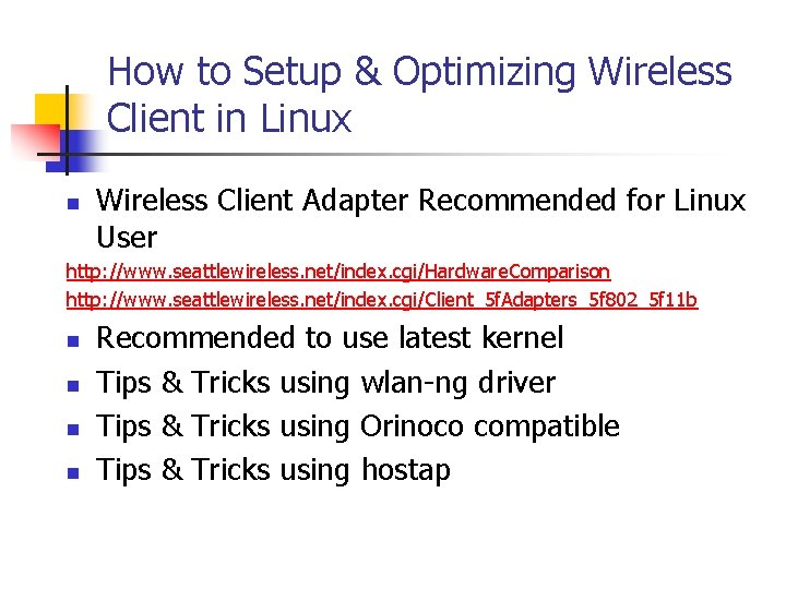 How to Setup & Optimizing Wireless Client in Linux n Wireless Client Adapter Recommended