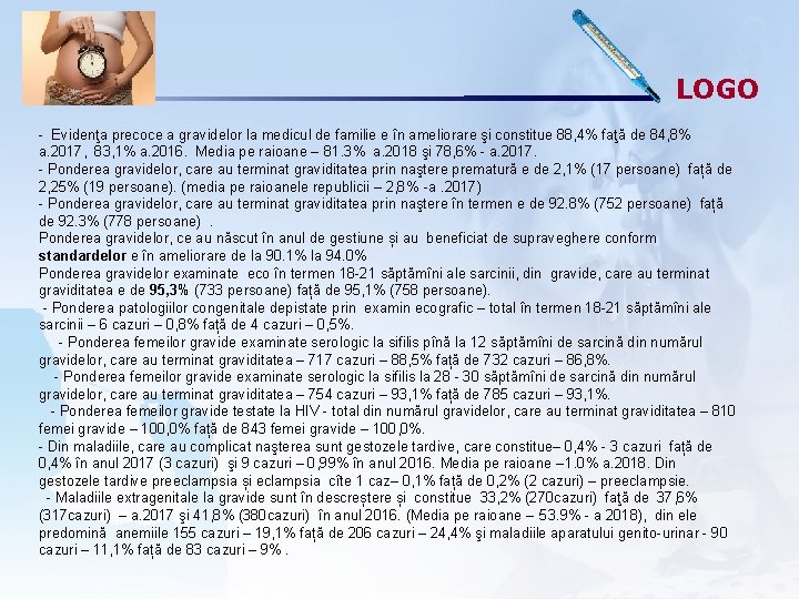LOGO - Evidenţa precoce a gravidelor la medicul de familie e în ameliorare şi