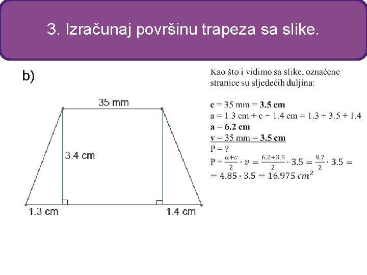 3. Izračunaj površinu trapeza sa slike. b) 