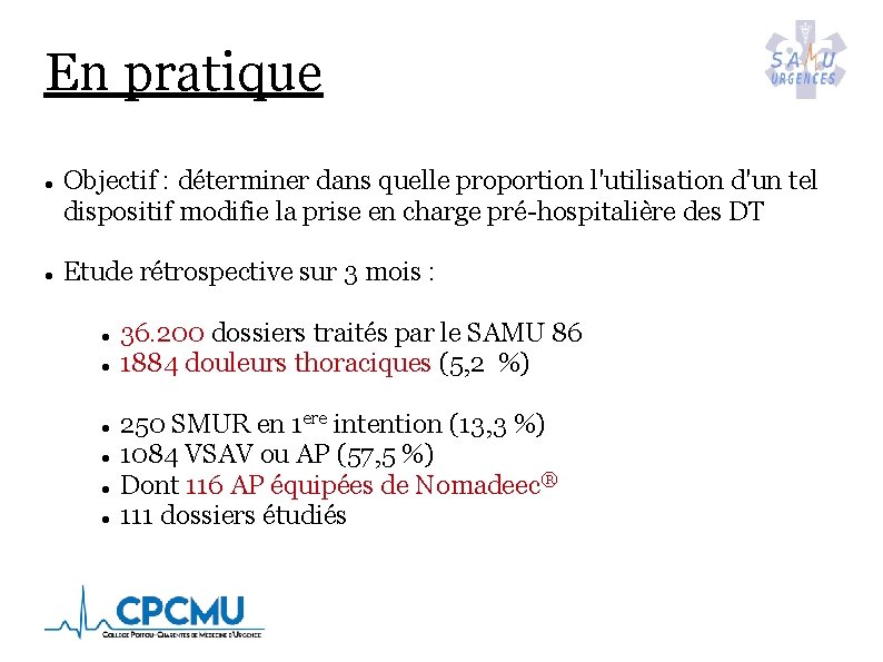 En pratique Objectif : déterminer dans quelle proportion l'utilisation d'un tel dispositif modifie la