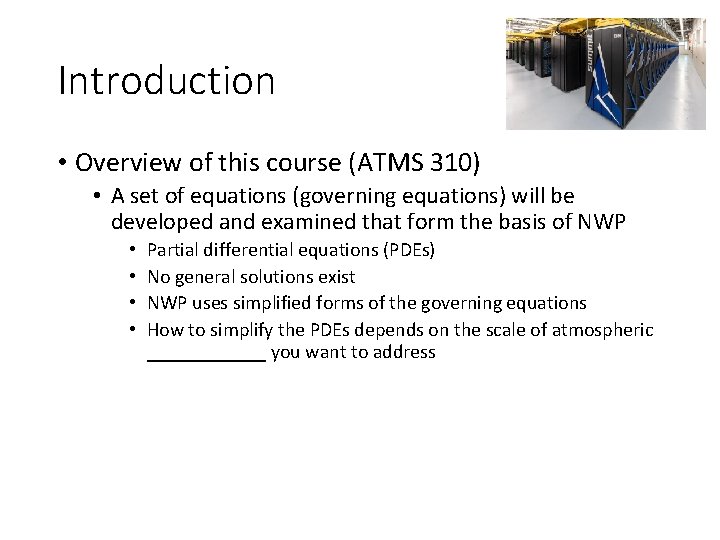 Introduction • Overview of this course (ATMS 310) • A set of equations (governing