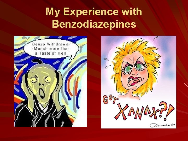 My Experience with Benzodiazepines 