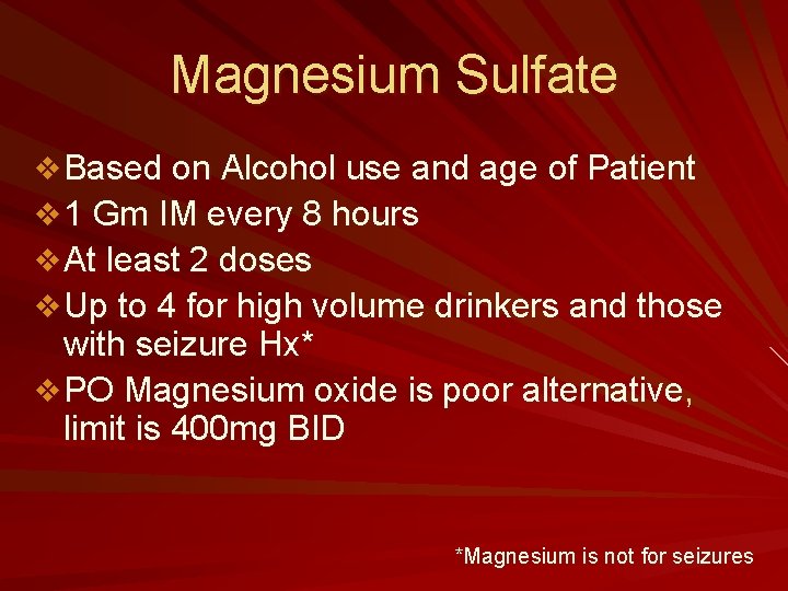 Magnesium Sulfate v Based on Alcohol use and age of Patient v 1 Gm