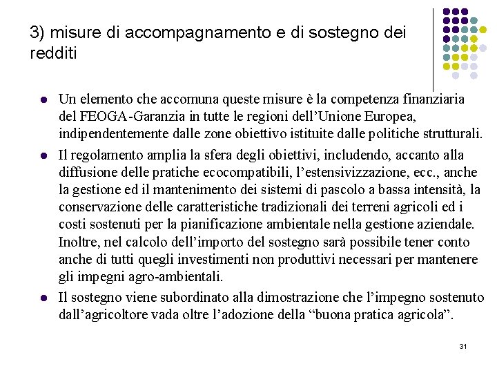 3) misure di accompagnamento e di sostegno dei redditi l l l Un elemento