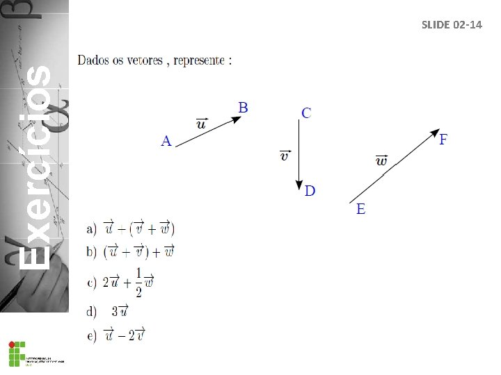 Exercícios SLIDE 02 -14 