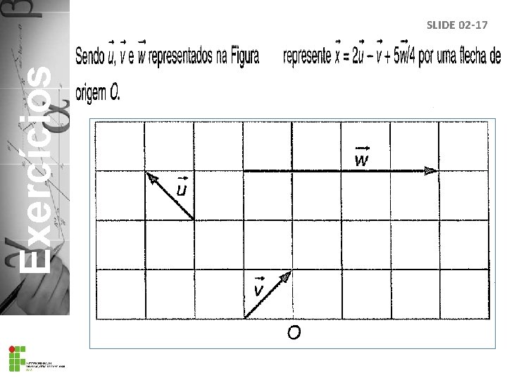 Exercícios SLIDE 02 -17 