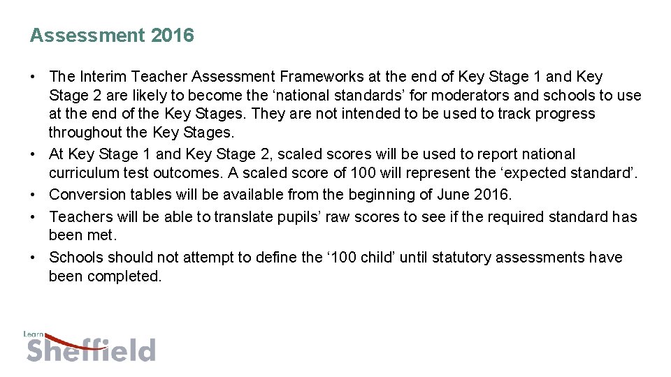 Assessment 2016 • The Interim Teacher Assessment Frameworks at the end of Key Stage