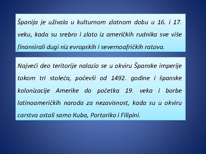 Španija je uživala u kulturnom zlatnom dobu u 16. i 17. veku, kada su