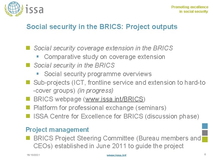 Promoting excellence in social security Social security in the BRICS: Project outputs n Social