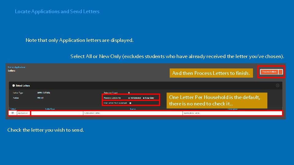 Locate Applications and Send Letters Note that only Application letters are displayed. Select All