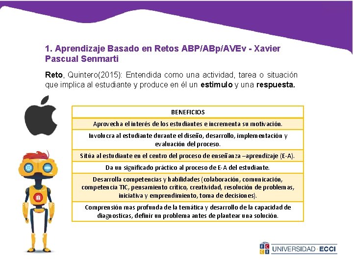 1. Aprendizaje Basado en Retos ABP/ABp/AVEv - Xavier Pascual Senmarti Reto, Reto Quintero(2015): Entendida