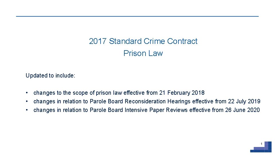 2017 Standard Crime Contract Prison Law Updated to include: • changes to the scope