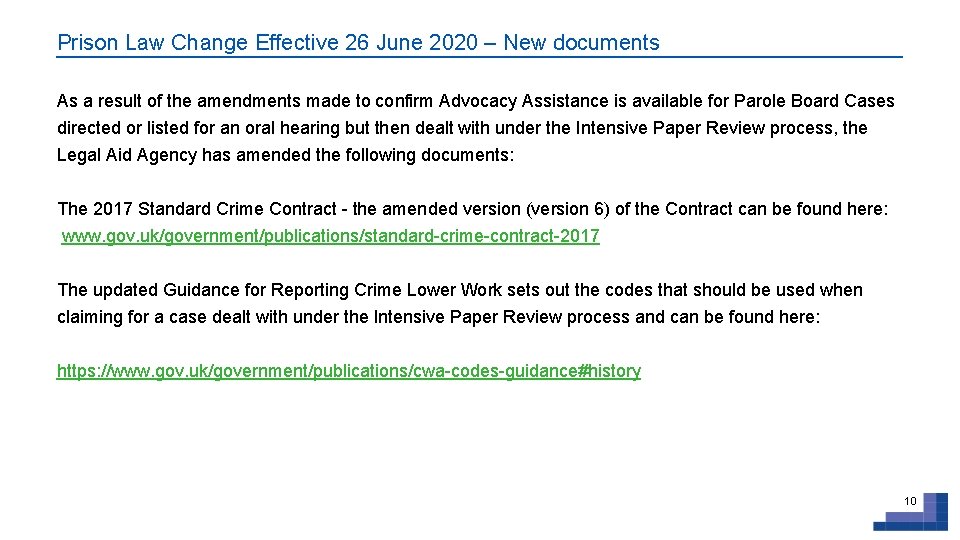 Prison Law Change Effective 26 June 2020 – New documents As a result of