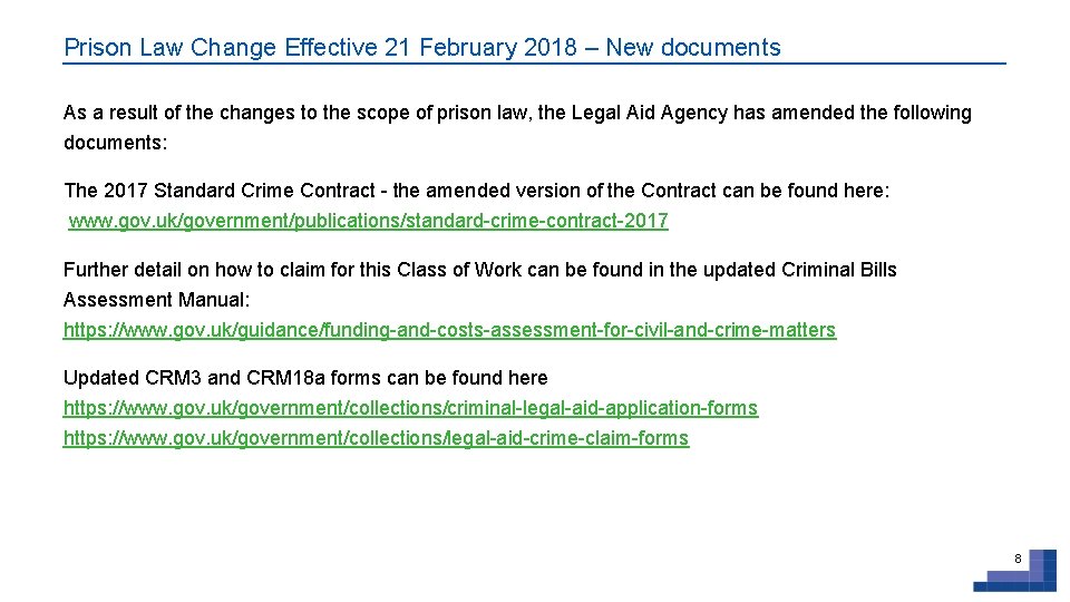 Prison Law Change Effective 21 February 2018 – New documents As a result of