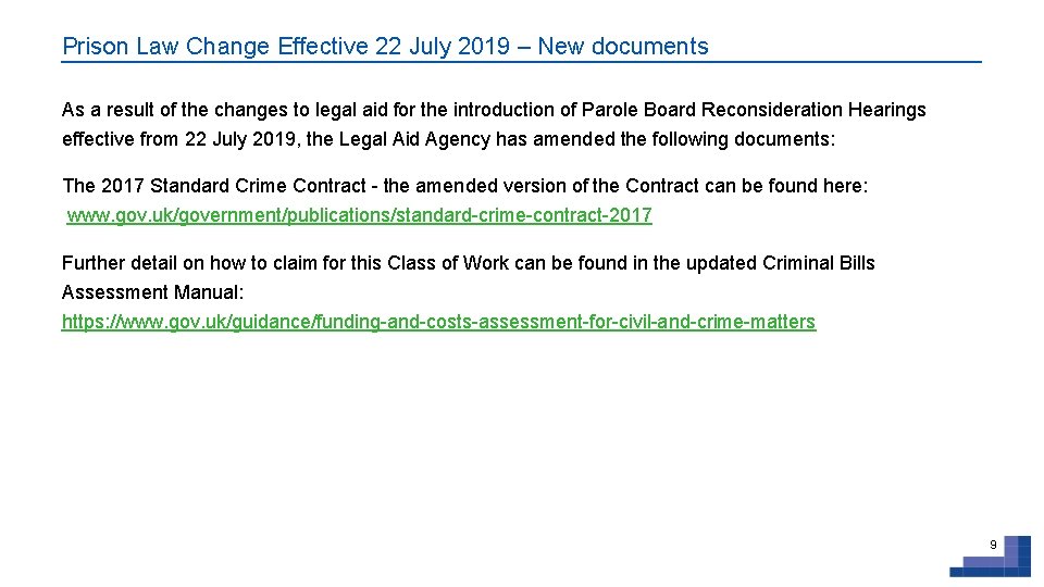 Prison Law Change Effective 22 July 2019 – New documents As a result of