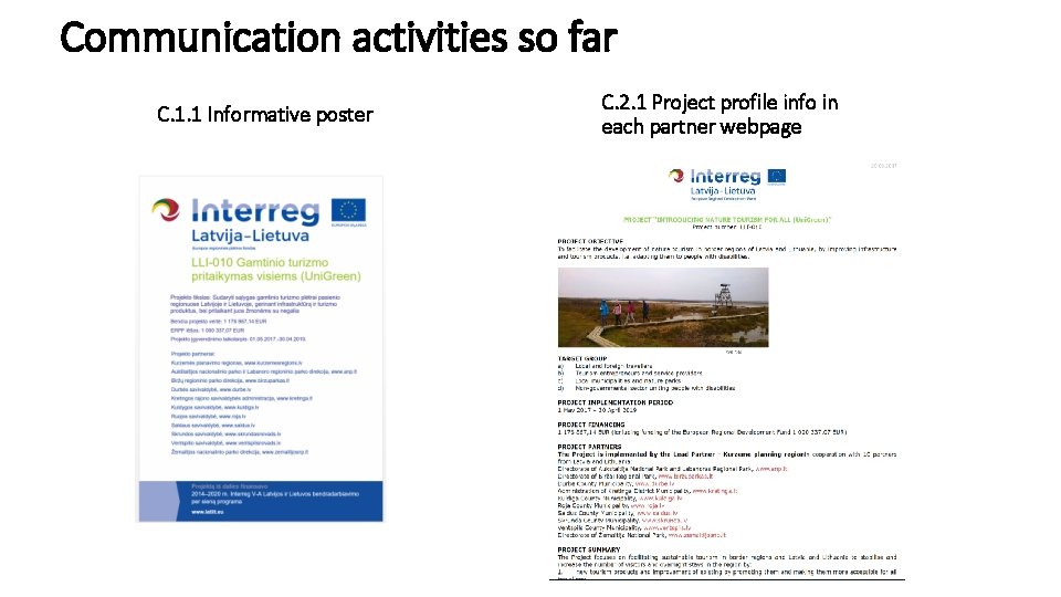 Communication activities so far C. 1. 1 Informative poster C. 2. 1 Project profile