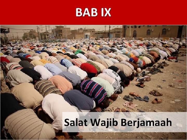 BAB IX Salat Wajib Berjamaah 