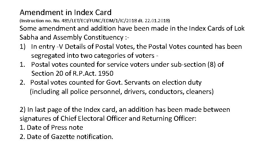 Amendment in Index Card (Instruction no. No. 485/LET/ECI/FUNC/EDM/1/IC/2018 dt. 22. 01. 2018) Some amendment