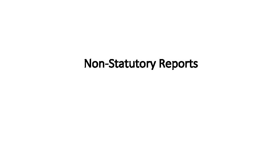 Non-Statutory Reports 