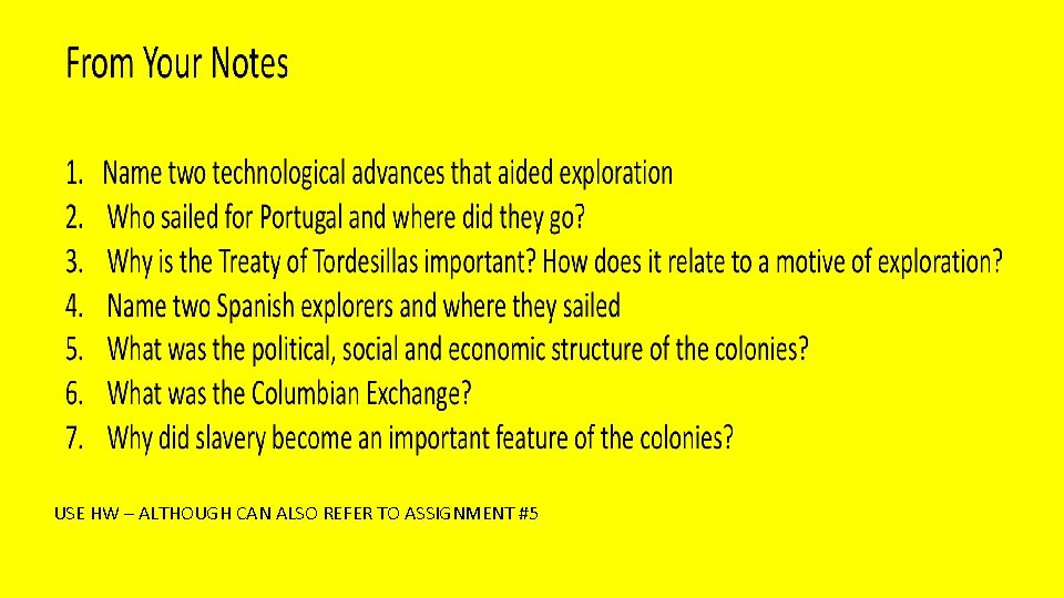 USE HW – ALTHOUGH CAN ALSO REFER TO ASSIGNMENT #5 