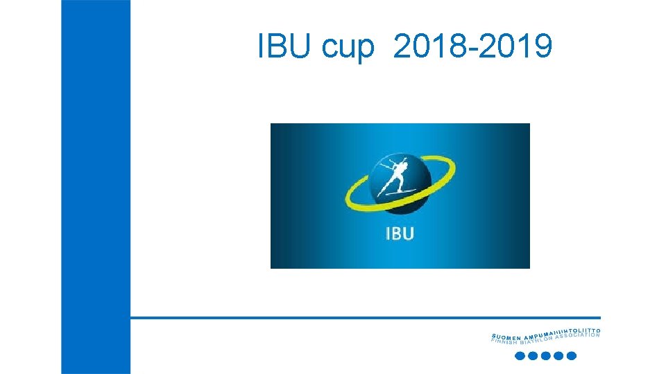 IBU cup 2018 -2019 