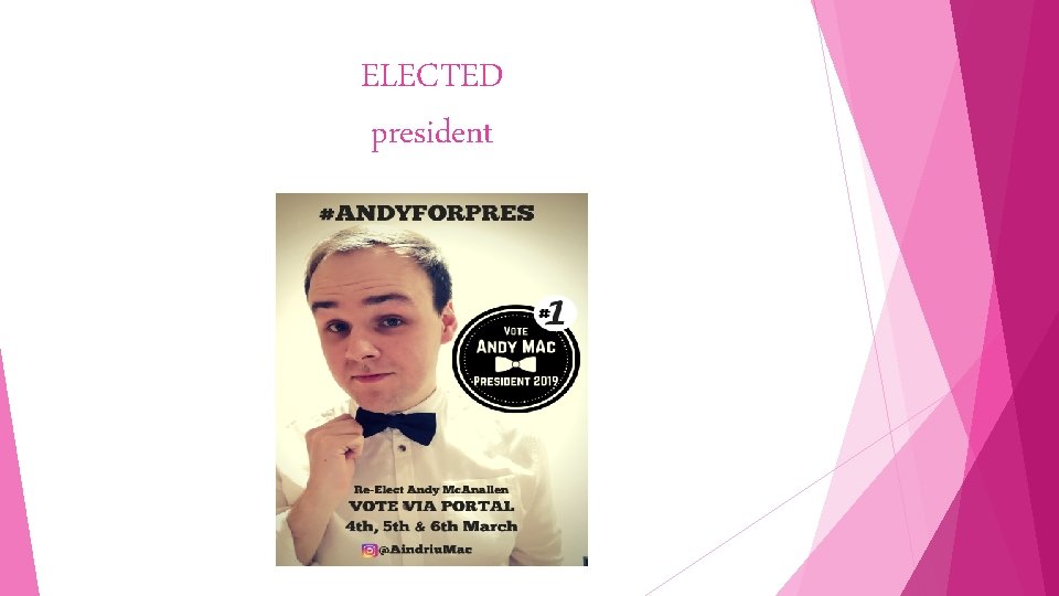 ELECTED president 