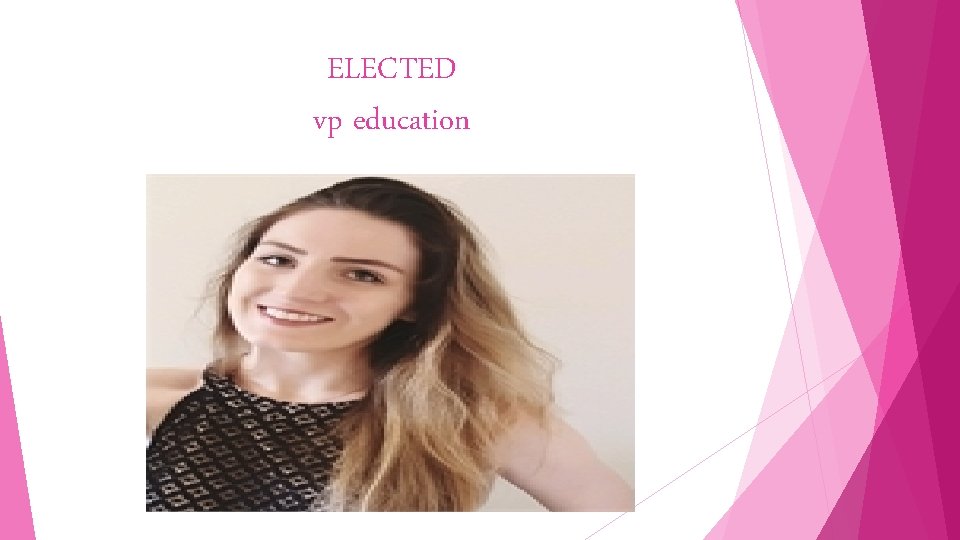 ELECTED vp education 