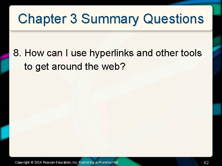 Chapter 3 Summary Questions 8. How can I use hyperlinks and other tools to