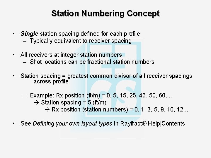 Station Numbering Concept • Single station spacing defined for each profile – Typically equivalent