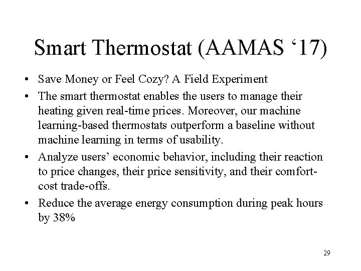 Smart Thermostat (AAMAS ‘ 17) • Save Money or Feel Cozy? A Field Experiment