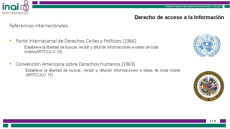 Dirección General de Gestión de Información y Estudios Derecho de acceso a la información