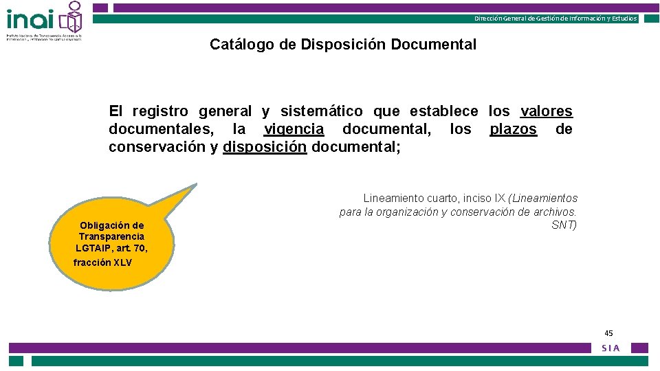 Dirección General de Gestión de Información y Estudios Catálogo de Disposición Documental El registro