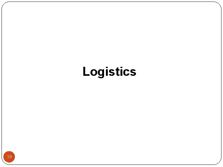 Logistics 19 