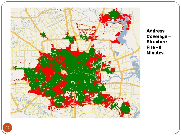 Address Coverage – Structure Fire - 8 Minutes 27 