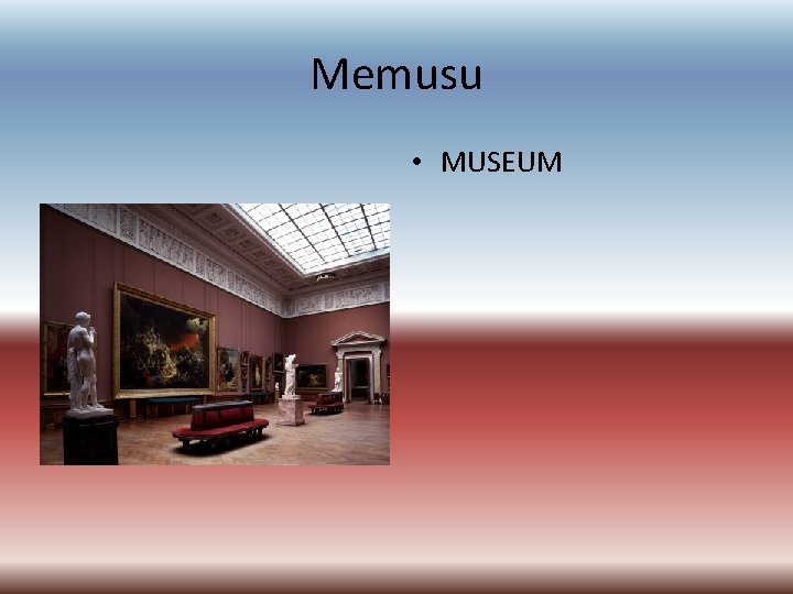 Memusu • MUSEUM 