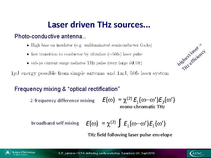 Laser driven THz sources. . . Photo-conductive antenna. . r-> e as ncy l