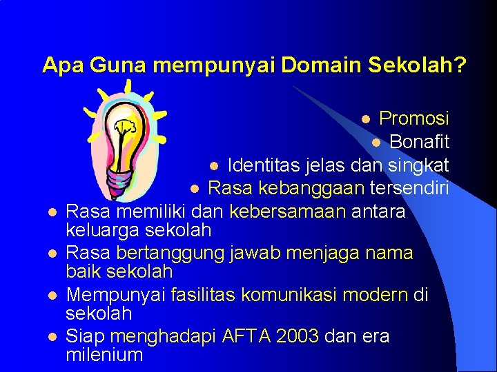 Apa Guna mempunyai Domain Sekolah? Promosi l Bonafit l Identitas jelas dan singkat l