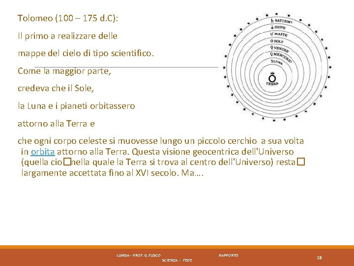 Tolomeo (100 – 175 d. C): Il primo a realizzare delle mappe del cielo