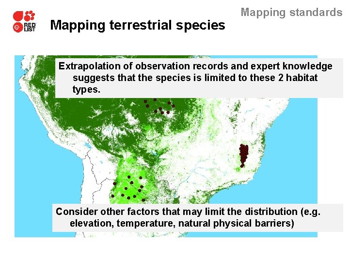 Mapping terrestrial species Mapping standards Extrapolation of observation records and expert knowledge suggests that