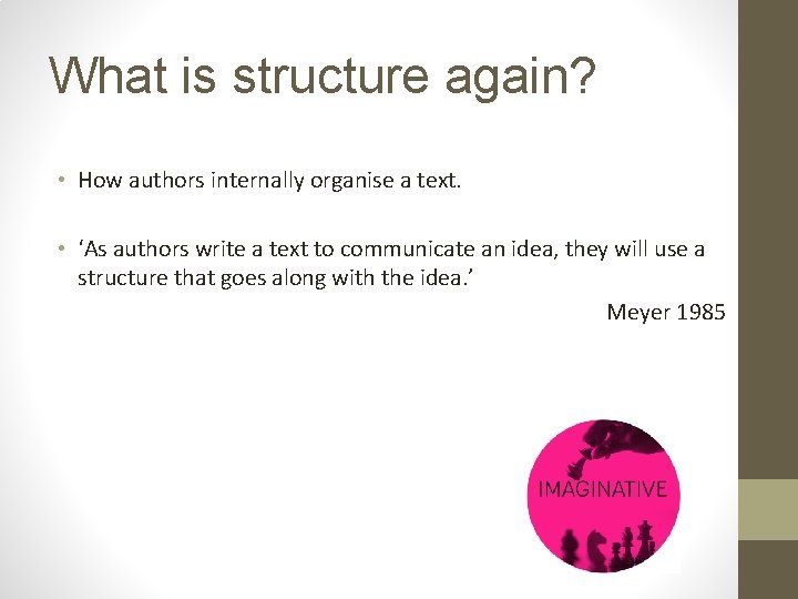 What is structure again? • How authors internally organise a text. • ‘As authors