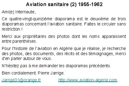 Aviation sanitaire (2) 1955 -1962 Ami(e) Internaute, Ce quatre-vingt-quinzième diaporama est le deuxième de
