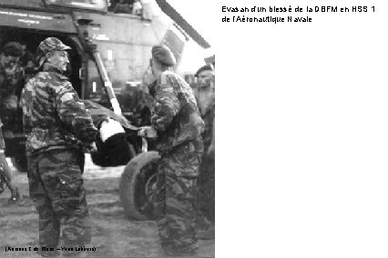 Evasan d’un blessé de la DBFM en HSS 1 de l’Aéronautique Navale (Anciens Cols